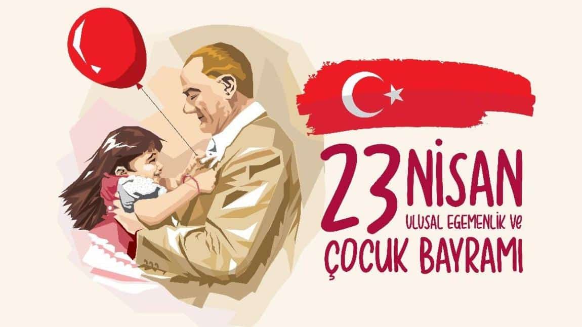 23 Nisan Ulusal Egemenlik ve Çocuk Bayramı Coşkusu